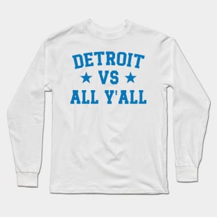 Detroit Vs All Y'All v3 Long Sleeve T-Shirt